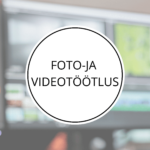 Foto-ja videotöötlus