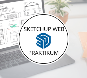 Sketchup koos praktikumiga